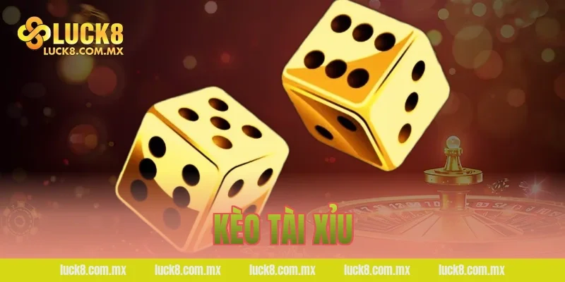 Kèo tài xỉu
